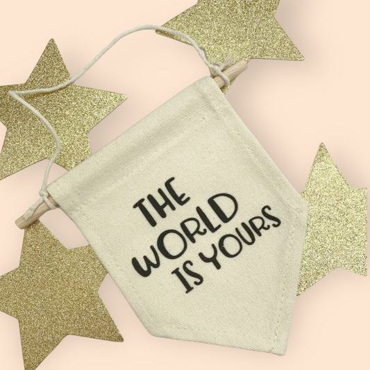 the world is yours wall hanging